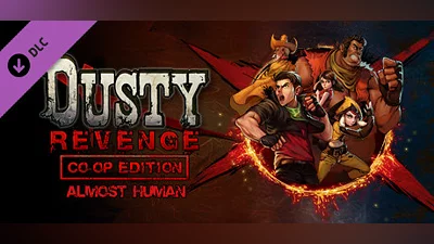 Dusty Revenge - Almost Human