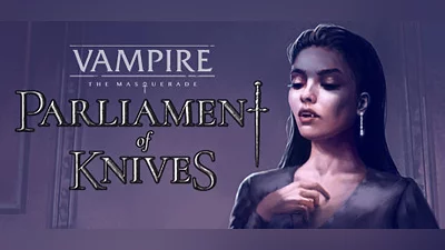 Сборник Vampire: The Masquerade — Parliament of Knives Demo