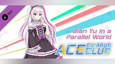 Сборник Ace Campus Club: Bian Yu in a Parallel World