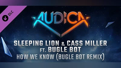 Сборник AUDICA - Sleeping Lion & Cass Miller ft. Bugle Bot - "How We Know (Bugle Bot Remix)"