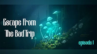 Сборник Escape From The BadTrip Episode 1