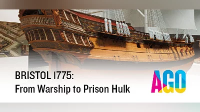 Сборник AGO BRISTOL 1775: From Warship to Prison Hulk