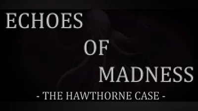 Сборник Echoes of Madness - The Hawthorne Case