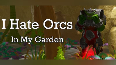 Сборник I Hate Orcs: In My Garden