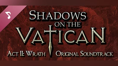 Сборник Shadows on the Vatican - Act II: Wrath Original Soundtrack