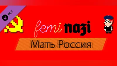 Сборник FEMINAZI: Mother Russia DLC