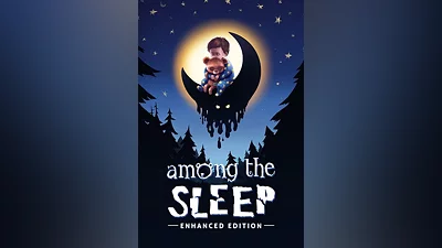 Among the Sleep enhanced edition на steam