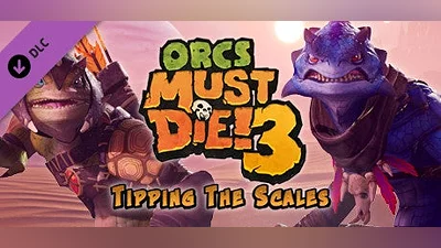 Orcs Must Die! 3 tipping the scales dlc на steam