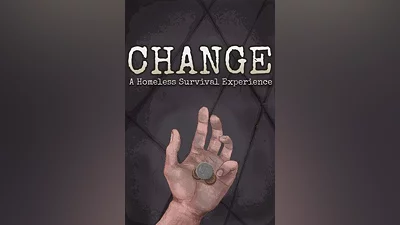 CHANGE: A Homeless Survival Experience standard edition на steam