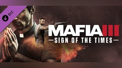 Mafia III sign of the times на steam