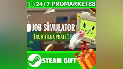 ВСЕ СТРАНЫ+РОССИЯ Job Simulator Steam Gift