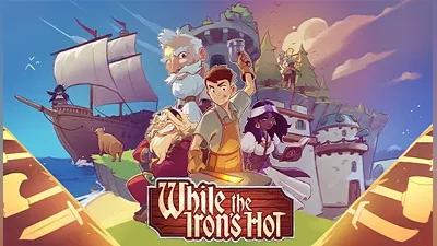While the Iron's Hot | Steam РУ+UA+KZ+СНГ