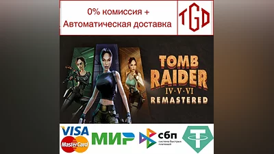 Tomb Raider IV-VI Remastered | Steam RU+UA+KZ+CIS+AR+TR+CN+