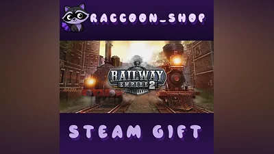 Railway Empire 2 * STEAM РОССИЯ