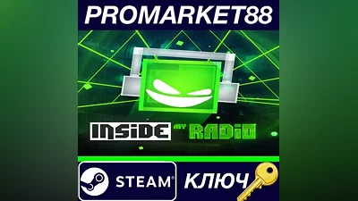 Inside My Radio Steam КЛЮЧ GLOBAL