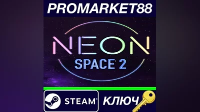 Neon Space 2 Steam КЛЮЧ GLOBAL