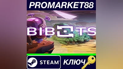 Bibots Steam КЛЮЧ GLOBAL