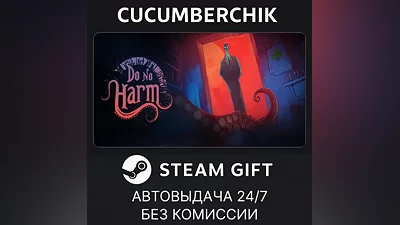 Do No Harm STEAM GIFT AUTO RU+МИР