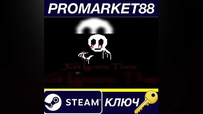 Just Ignore Them Steam КЛЮЧ GLOBAL (NO TR)