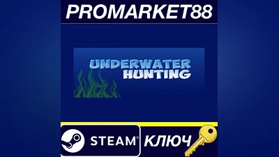 Underwater hunting Steam КЛЮЧ GLOBAL (NO TR)