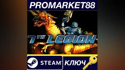 7th Legion Steam КЛЮЧ GLOBAL (NO TR)