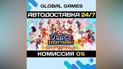 Date Everything! Steam Ключ РФ+СНГ