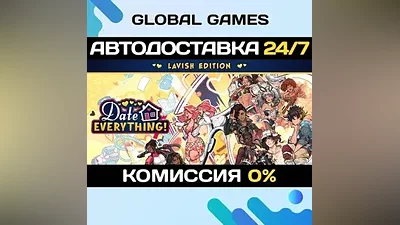 Date Everything! - Lavish Edition Steam Ключ РФ+СНГ