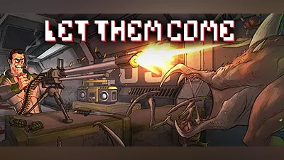 Let Them Come(steam key)(region free)