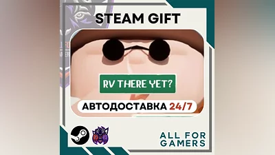 RV There Yet? Steam GIFT Авто RU +Подарок
