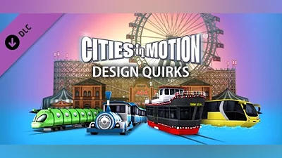Cities in Motion: Design Quirks