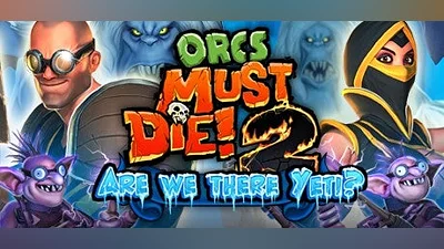 Orcs Must Die! 2 are we there yeti? на steam
