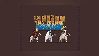 Kingdom Two Crowns: Archon's Royal Wardrobe