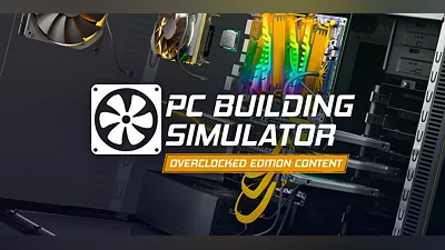 PC Building Simulator Content (DLC) [Europe] [Overclocked]
