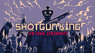 Shotgun King: The Final Checkmate (PC) [Global] [Standard]