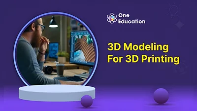 3D Modeling for 3D Printing Course [Global] [Standard]