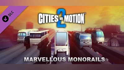 Cities In Motion 2: Marvellous Monorails (DLC)