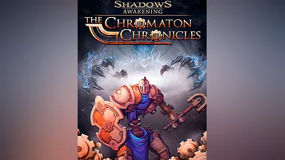 Shadows: Awakening – The Chromaton Chronicles (Весь мир)