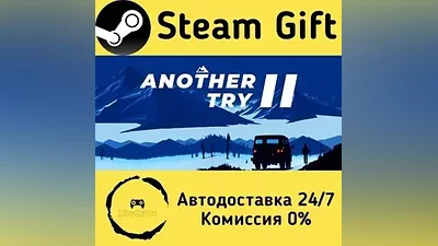 Another Try 2 Steam Gift РФ/КЗ/др. Автодоставка