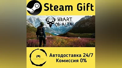 Heart Of Altai Steam Gift РФ/КЗ/др.