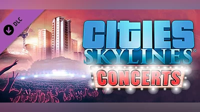 Cities: Skylines – Concerts