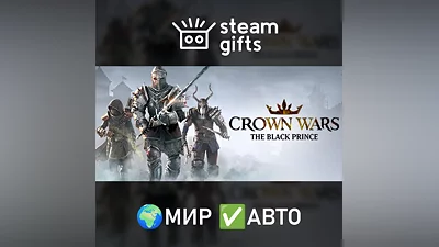 Crown Wars: The Black Prince МИР АВТО