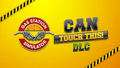 Gas Station Simulator Can Touch This (DLC) [Global] [Standard]