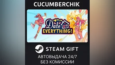 Date Everything! - Lavish Edition STEAM GIFT AUTO RU+МИР