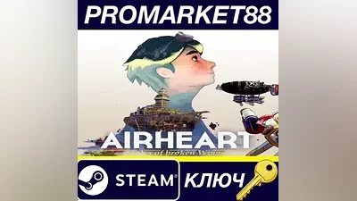 AIRHEART - Tales of broken Wings Steam КЛЮЧ GLOBAL