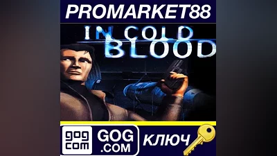 In Cold Blood GOG КЛЮЧ GLOBAL