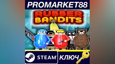 Rubber Bandits EU Steam КЛЮЧ EU+US