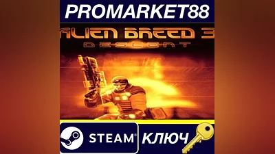 Alien Breed 3 Descent Steam КЛЮЧ GLOBAL
