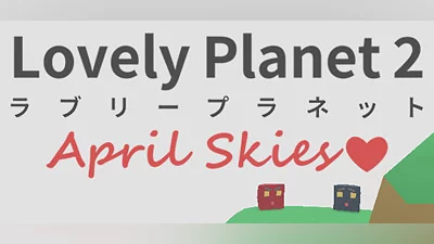 Lovely Planet 2: April Skies (PC) [Global] [Standard]