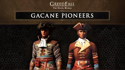 GreedFall: The Dying World -   Gacane Pioneers Pack (Steam)