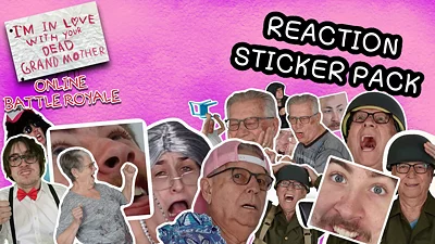 I'm in Love With Your Dead Grandmother 3: Online Battle Royale - Reaction Sticker Pack - Emotes DLC